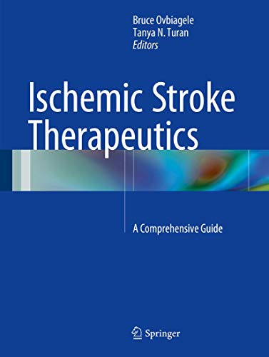 9783319177496: Ischemic Stroke Therapeutics: A Comprehensive Guide