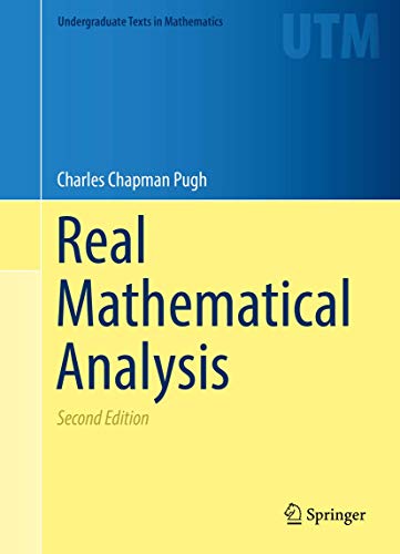Real Mathematical Analysis (Undergraduate Texts in Mathematics) - Pugh, Charles Chapman