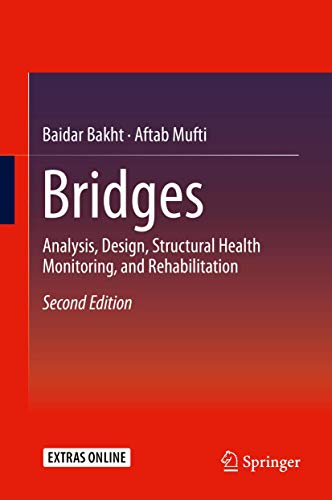 Stock image for Bridges: Analysis, Design, Structural Health Monitoring, and Rehabilitation for sale by Cotswold Rare Books