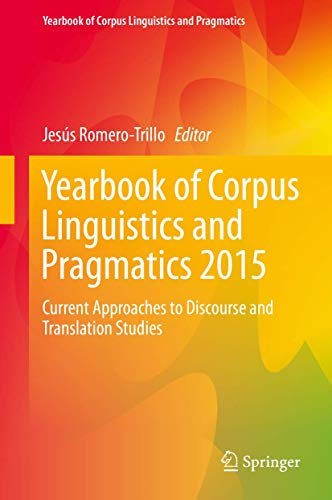 9783319179476: Yearbook of Corpus Linguistics and Pragmatics 2015: Current Approaches to Discourse and Translation Studies: 3