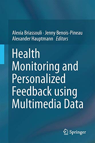 9783319179629: Health Monitoring and Personalized Feedback using Multimedia Data