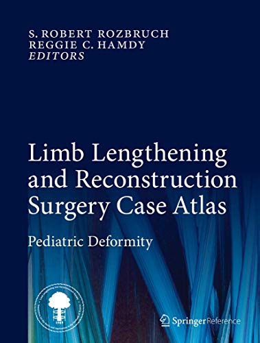 Stock image for Limb Lengthening and Reconstruction Surgery Case Atlas: Pediatric Deformity for sale by GF Books, Inc.