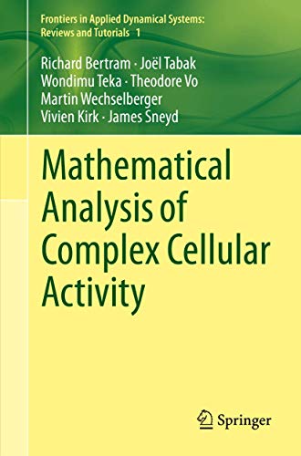 9783319181134: Mathematical Analysis of Complex Cellular Activity: 1