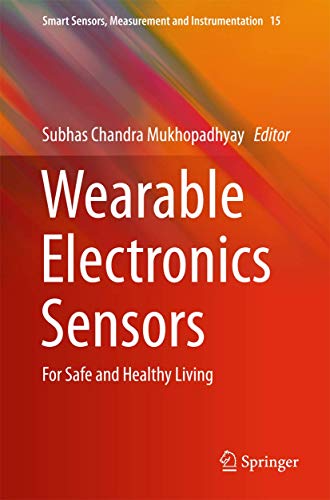 Stock image for Wearable Electronics Sensors. For Safe and Healthy Living. for sale by Gast & Hoyer GmbH