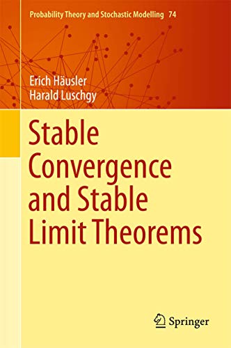9783319183282: Stable Convergence and Stable Limit Theorems