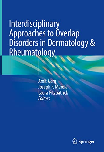 Beispielbild fr Interdisciplinary Approaches to Overlap Disorders in Dermatology &amp; Rheumatology zum Verkauf von Blackwell's