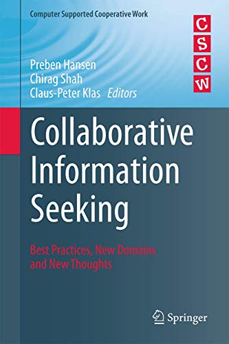 Beispielbild fr Collaborative Information Seeking Best Practices, New Domains and New Thoughts zum Verkauf von Buchpark