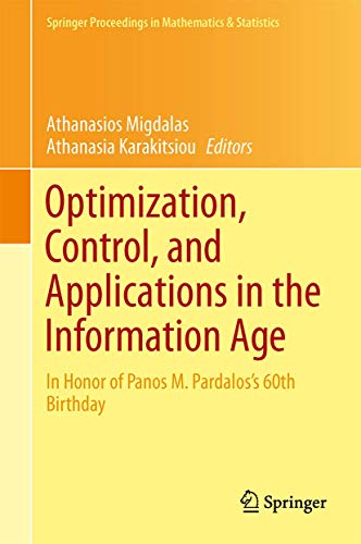9783319185668: Optimization, Control, and Applications in the Information Age: In Honor of Panos M. Pardalos s 60th Birthday: 130