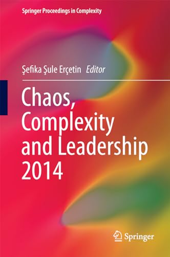 9783319186924: Chaos, Complexity and Leadership 2014 (Springer Proceedings in Complexity)