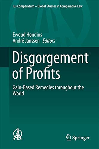 Beispielbild fr Disgorgement of Profits. Gain-Based Remedies throughout the World. zum Verkauf von Antiquariat im Hufelandhaus GmbH  vormals Lange & Springer