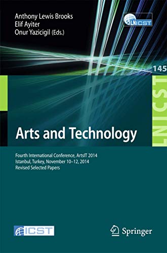 9783319188355: Arts and Technology: Fourth International Conference, ArtsIT 2014, Istanbul, Turkey, November 10-12, 2014, Revised Selected Papers: 145