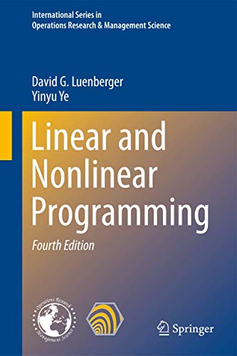 9783319188416: Linear and Nonlinear Programming: 228 (International Series in Operations Research & Management Science)