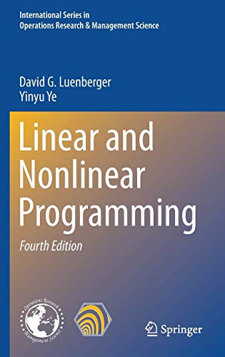 9783319188416: Linear and Nonlinear Programming: 228 (International Series in Operations Research & Management Science)