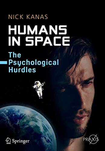 9783319188683: Humans in Space: The Psychological Hurdles (Springer Praxis Books) [Idioma Ingls]