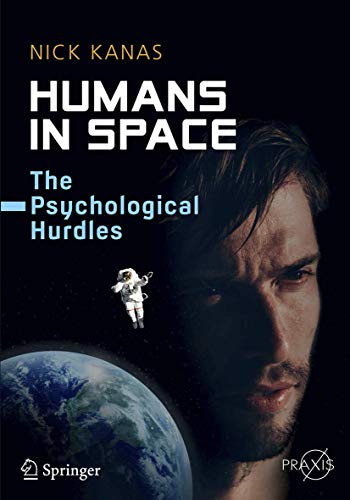 9783319188683: Humans in Space: The Psychological Hurdles (Springer Praxis Books)