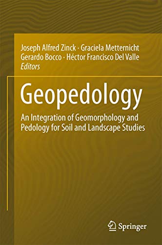 Beispielbild fr Geopedology. An Integration of Geomorphology and Pedology for Soil and Landscape Studies. zum Verkauf von Gast & Hoyer GmbH
