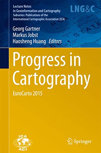 9783319196015: Progress in Cartography: EuroCarto 2015 (Lecture Notes in Geoinformation and Cartography)