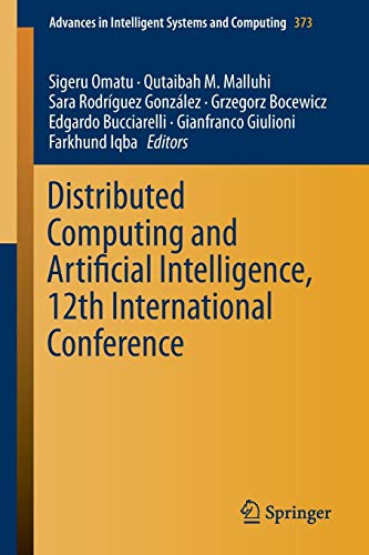 Stock image for Distributed Computing and Artificial Intelligence; 12th International Conference for sale by Ria Christie Collections