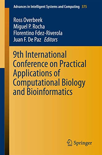 Beispielbild fr 9th International Conference on Practical Applications of Computational Biology and Bioinformatics (Advances in Intelligent Systems and Computing, Band 375) zum Verkauf von Buchmarie