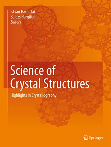 Stock image for Science of Crystal Structures: Highlights in Crystallography for sale by Homeless Books