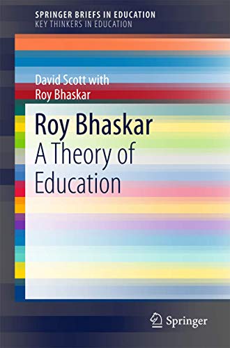 9783319198354: Roy Bhaskar: A Theory of Education
