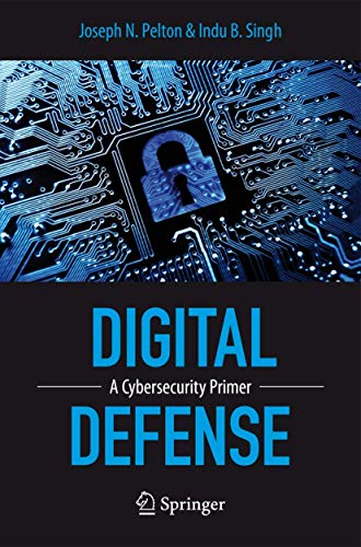 9783319199528: Digital Defense: A Cybersecurity Primer