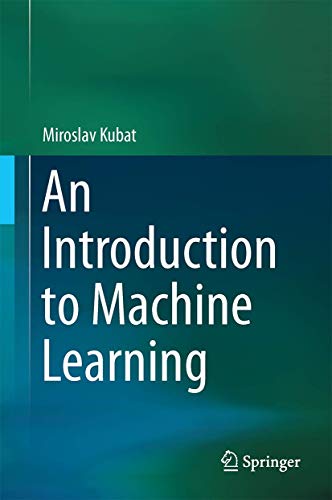 Stock image for An Introduction to Machine Learning for sale by GF Books, Inc.