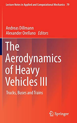 9783319201214: The Aerodynamics of Heavy Vehicles III: Trucks, Buses and Trains: 79 (Lecture Notes in Applied and Computational Mechanics)
