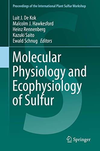 Stock image for Molecular Physiology and Ecophysiology of Sulfur. for sale by Antiquariat im Hufelandhaus GmbH  vormals Lange & Springer