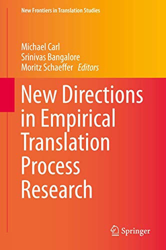 Stock image for New Directions in Empirical Translation Process Research: Exploring the CRITT TPR-DB (New Frontiers in Translation Studies) for sale by AwesomeBooks