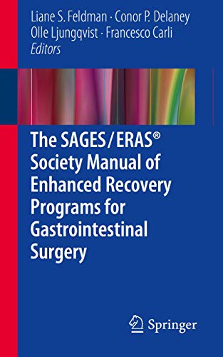 Beispielbild fr The SAGES/ERAS Society Manual of Enhanced Recovery Programs for Gastrointestinal Surgery zum Verkauf von Blackwell's