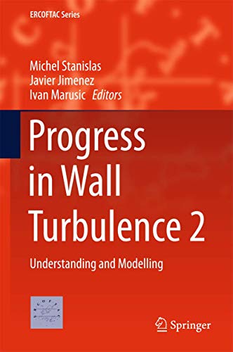 Stock image for Progress in Wall Turbulence 2: Understanding and Modelling (ERCOFTAC Series, 23) for sale by Mispah books