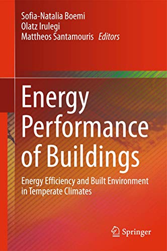 Beispielbild fr Energy Performance of Buildings. Energy Efficiency and Built Environment in Temperate Climates. zum Verkauf von Gast & Hoyer GmbH