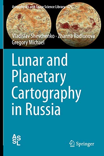 9783319210384: Lunar and Planetary Cartography in Russia