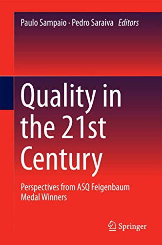 Stock image for Quality in the 21st Century. Perspectives from ASQ Feigenbaum Medal Winners. for sale by Antiquariat im Hufelandhaus GmbH  vormals Lange & Springer