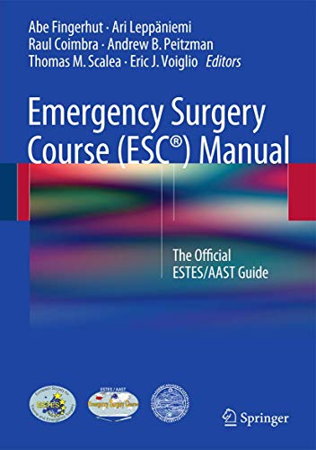 Stock image for Emergency Surgery Course (ESC) Manual. The Official ESTES/AAST Guide. for sale by Gast & Hoyer GmbH