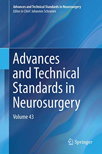 9783319213583: Advances and Technical Standards in Neurosurgery: Volume 43