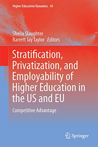 Stock image for Higher Education, Stratification, and Workforce Development: Competitive Advantage in Europe, the US, and Canada. for sale by Gast & Hoyer GmbH