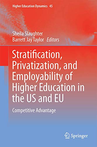 9783319215112: Higher Education, Stratification, and Workforce Development: Competitive Advantage in Europe, the US, and Canada (Higher Education Dynamics, 45)