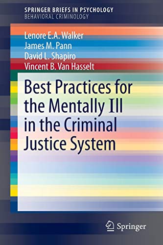 Imagen de archivo de Best Practices for the Mentally Ill in the Criminal Justice System (SpringerBriefs in Psychology) a la venta por BooksRun