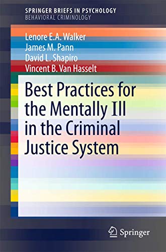 Stock image for Best Practices for the Mentally Ill in the Criminal Justice System (SpringerBriefs in Psychology) for sale by BooksRun