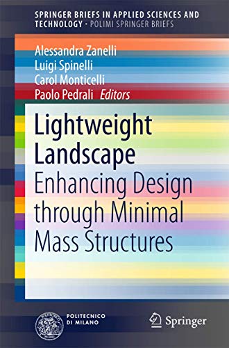 Stock image for Lightweight Landscape: Enhancing Design Through Minimal Mass Structures for sale by Revaluation Books