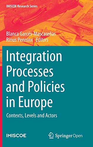 9783319216737: Integration Processes and Policies in Europe: Contexts, Levels and Actors (IMISCOE Research Series)