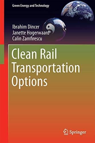 Stock image for Clean Rail Transportation Options (Green Energy and Technology) for sale by Bookmans