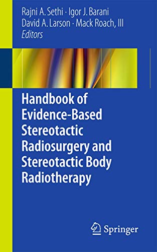 Imagen de archivo de Handbook of Evidence-Based Stereotactic Radiosurgery and Stereotactic Body Radiotherapy a la venta por ThriftBooks-Dallas