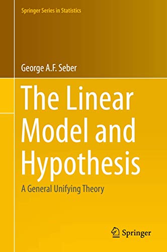 Stock image for The Linear Model and Hypothesis: A General Unifying Theory for sale by Revaluation Books