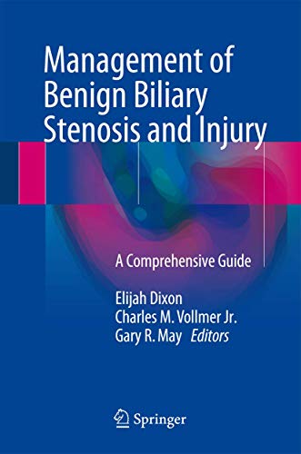 Beispielbild fr Management of Benign Biliary Stenosis and Injury. A Comprehensive Guide. zum Verkauf von Gast & Hoyer GmbH