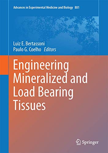 Beispielbild fr Engineering Mineralized and Load Bearing Tissues (Advances in Experimental Medicine and Biology) zum Verkauf von Chiron Media