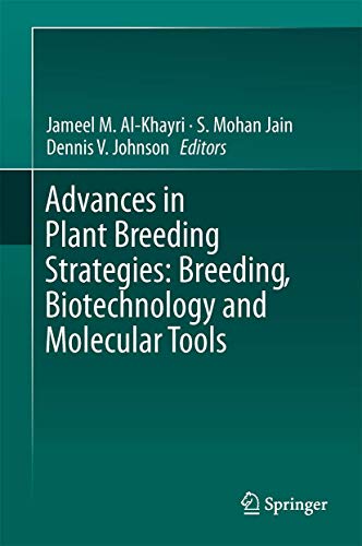 Stock image for Advances in Plant Breeding Strategies. Breeding, Biotechnology and Molecular Tools. for sale by Antiquariat im Hufelandhaus GmbH  vormals Lange & Springer