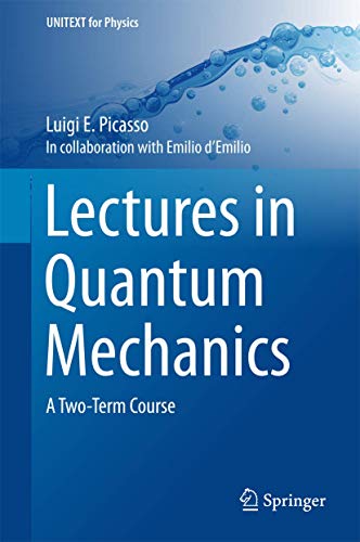 9783319226316: Lectures in Quantum Mechanics: A Two-Term Course (UNITEXT for Physics)